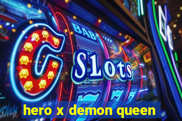 hero x demon queen